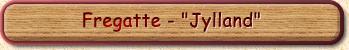 Fregatte Jylland