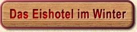 Das Eishotel im Winter